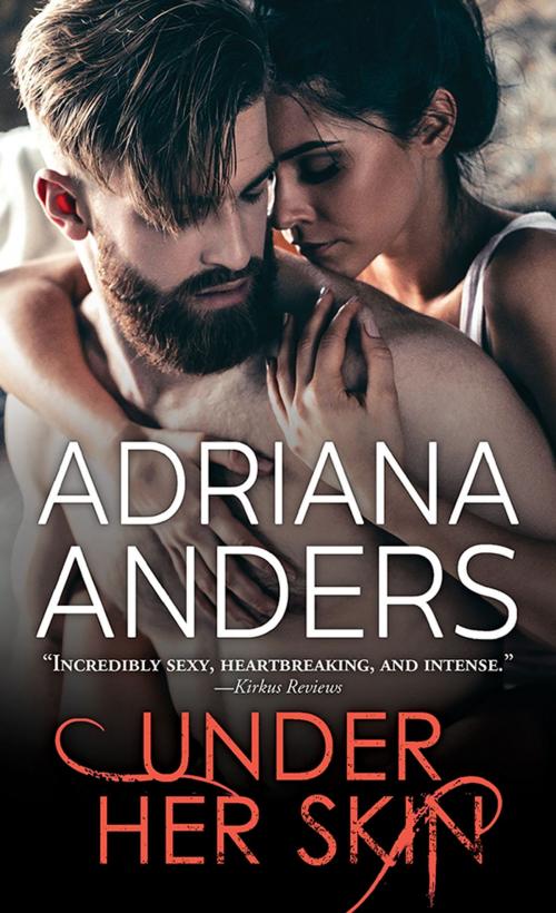 Cover of the book Under Her Skin by Adriana Anders, Sourcebooks