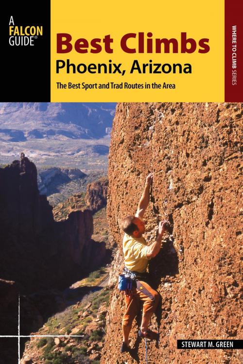 Cover of the book Best Climbs Phoenix, Arizona by Stewart M. Green, Falcon Guides