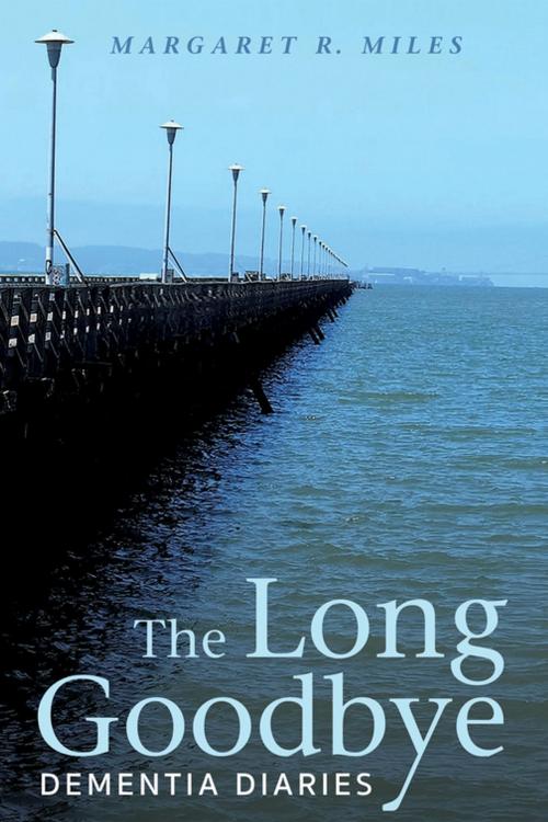 Cover of the book The Long Goodbye by Margaret R. Miles, Wipf and Stock Publishers