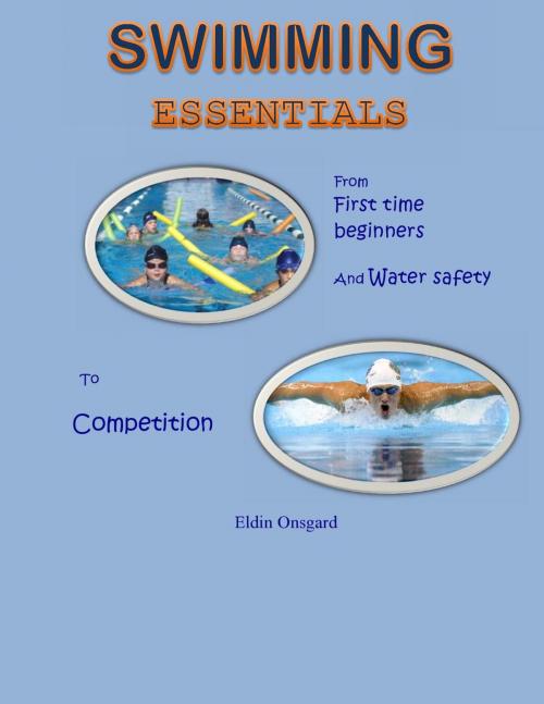 Cover of the book Swimming Essentials by Eldin Onsgard, Total Health Publications