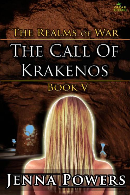 Cover of the book The Realms of War 5: The Call of Krakenos (Elf, Tentacle, Fantasy Erotica) by Jenna Powers, PEAR Stories