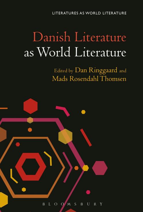 Cover of the book Danish Literature as World Literature by , Bloomsbury Publishing