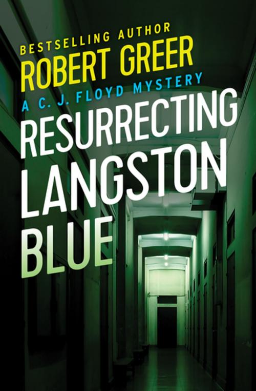 Cover of the book Resurrecting Langston Blue by Robert Greer, MysteriousPress.com/Open Road