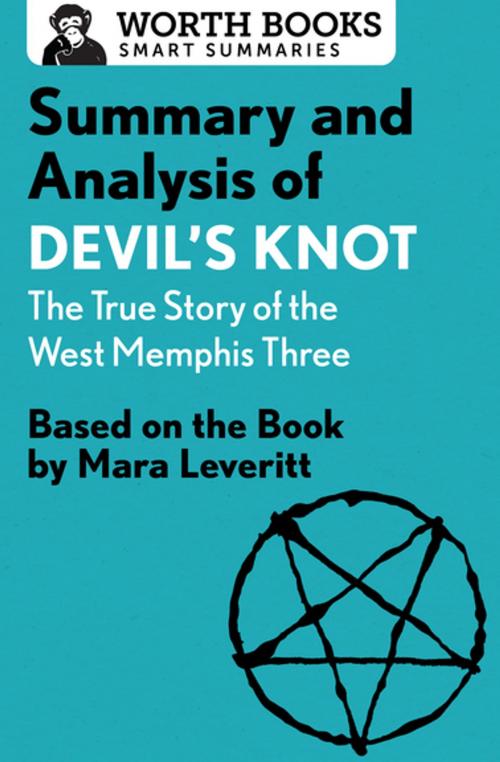 Cover of the book Summary and Analysis of Devil's Knot: The True Story of the West Memphis Three by Worth Books, Worth Books