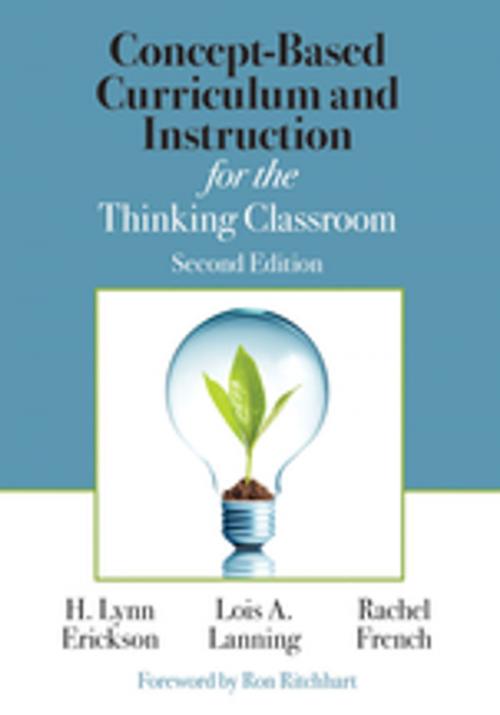 Cover of the book Concept-Based Curriculum and Instruction for the Thinking Classroom by H. Lynn Erickson, Lois A. Lanning, Rachel French, SAGE Publications