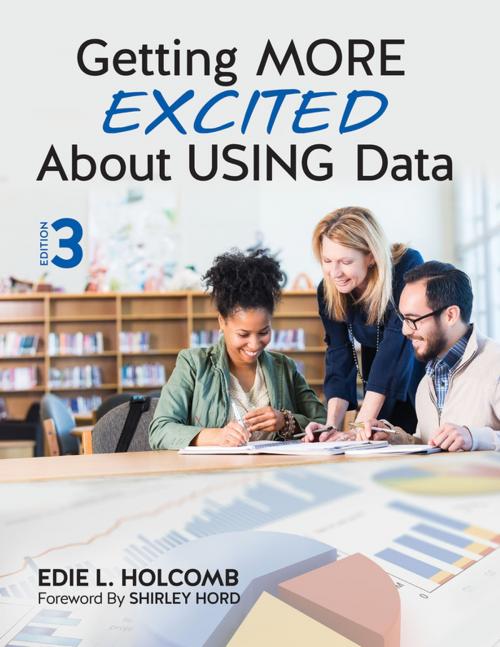 Cover of the book Getting MORE Excited About USING Data by Edie L. Holcomb, SAGE Publications