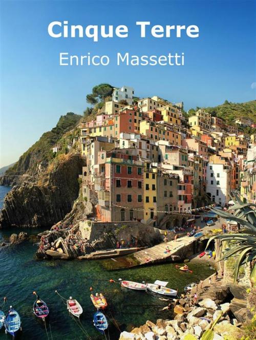 Cover of the book Cinque Terre (Español) by Enrico Massetti, Enrico Massetti