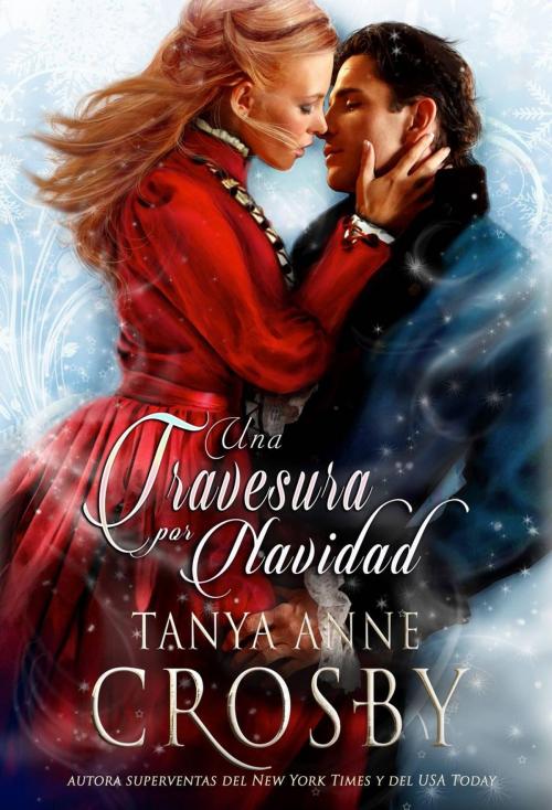 Cover of the book Una Travesura por Navidad by Tanya Anne Crosby, Oliver-Heber Books