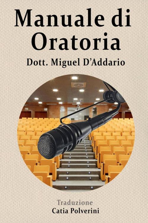 Cover of the book Manuale di oratoria by Miguel D'Addario, Babelcube Inc.