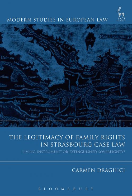 Cover of the book The Legitimacy of Family Rights in Strasbourg Case Law by Carmen Draghici, Bloomsbury Publishing