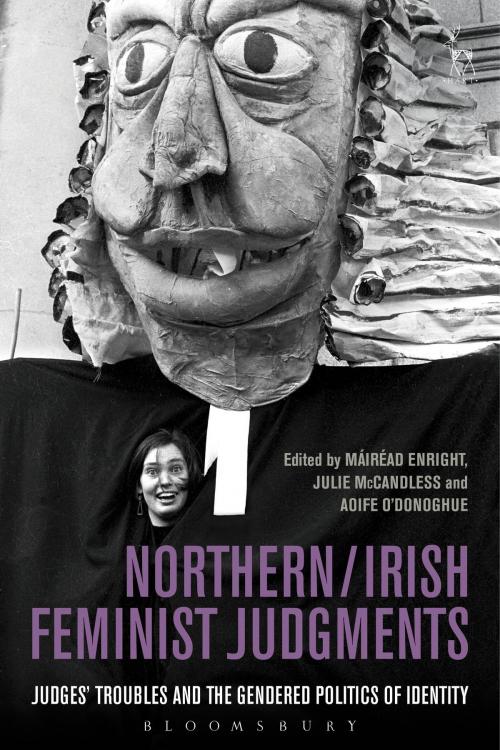 Cover of the book Northern / Irish Feminist Judgments by , Bloomsbury Publishing