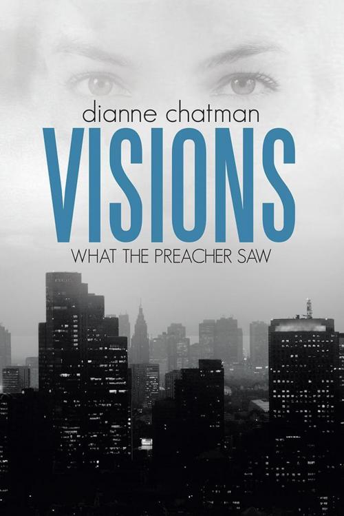 Cover of the book Visions by Dianne Chatman, WestBow Press