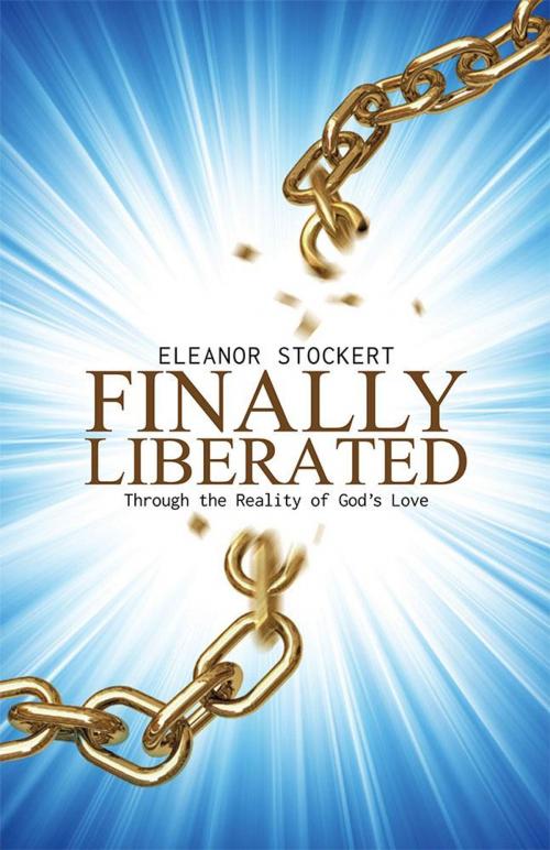 Cover of the book Finally Liberated by Eleanor Stockert, WestBow Press