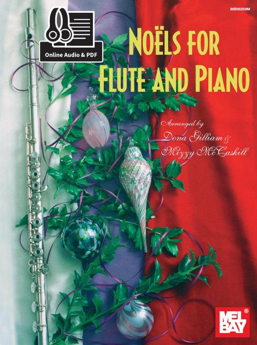 Cover of the book Noels for Flute and Piano by Mizzy McCaskill, Dona Gilliam, Mel Bay Publications, Inc.