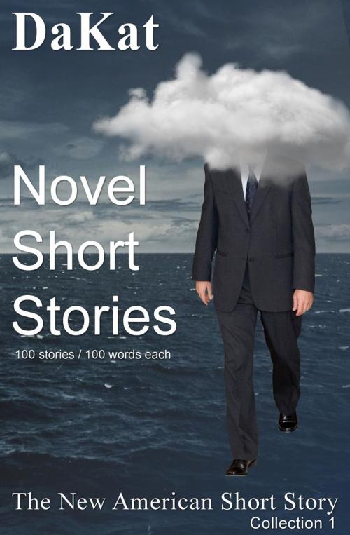 Cover of the book Novel Short Stories by DaKat, David Katz
