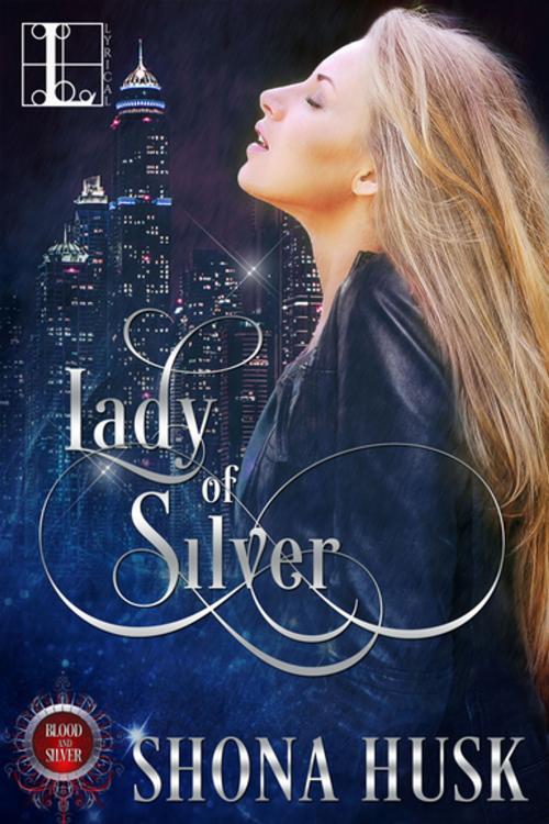 Cover of the book Lady of Silver by Shona Husk, Lyrical Press