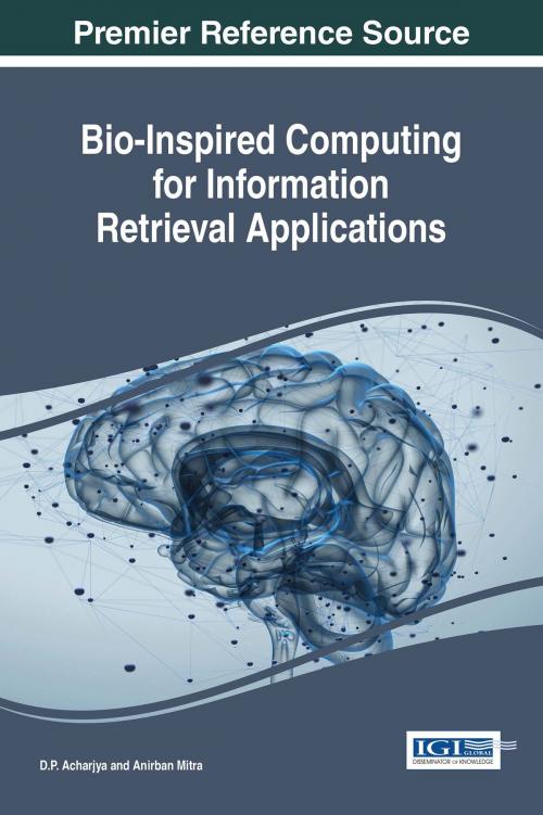 Cover of the book Bio-Inspired Computing for Information Retrieval Applications by , IGI Global