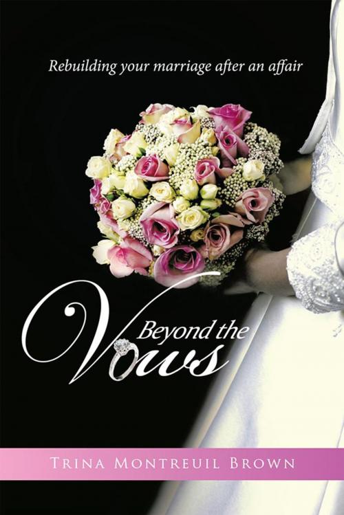 Cover of the book Beyond the Vows by Trina  Montreuil Brown, Xlibris US