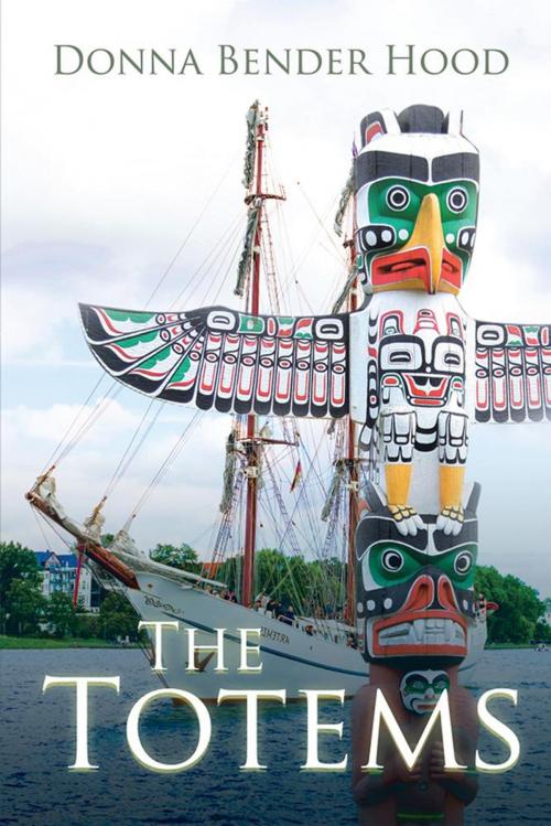 Cover of the book The Totems by Donna Bender Hood, Xlibris US
