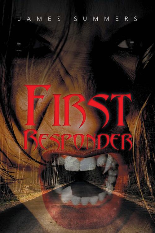 Cover of the book First Responder by James Summers, Xlibris US