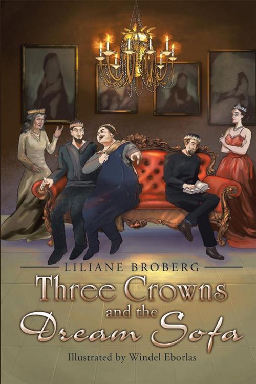 Cover of the book Three Crowns and the Dream Sofa by Liliane Broberg, Xlibris UK
