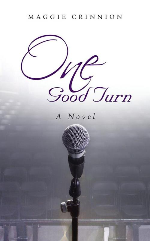 Cover of the book One Good Turn by Maggie Crinnion, AuthorHouse UK
