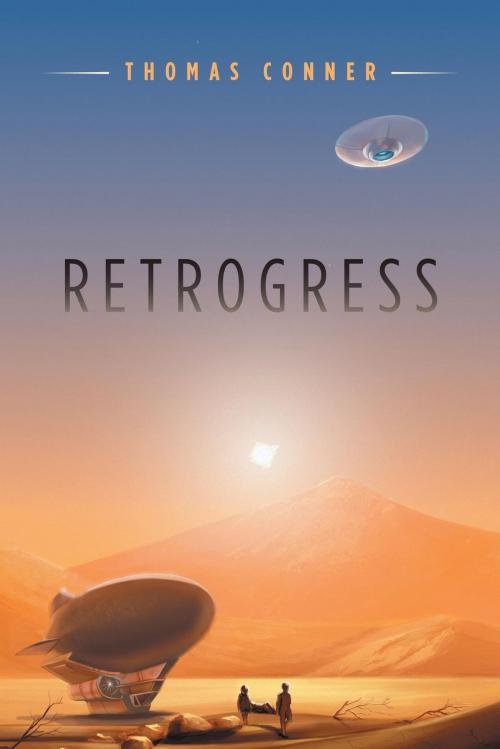 Cover of the book Retrogress by Thomas Conner, FriesenPress