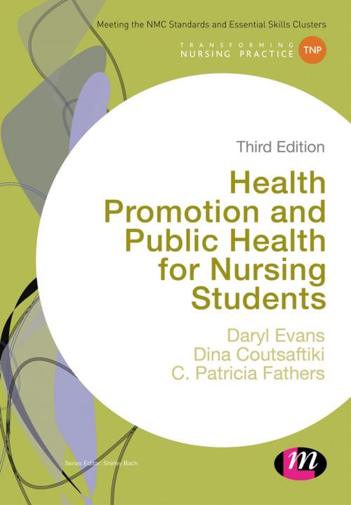 Cover of the book Health Promotion and Public Health for Nursing Students by Daryl Evans, Dina Coutsaftiki, C. Patricia Fathers, SAGE Publications
