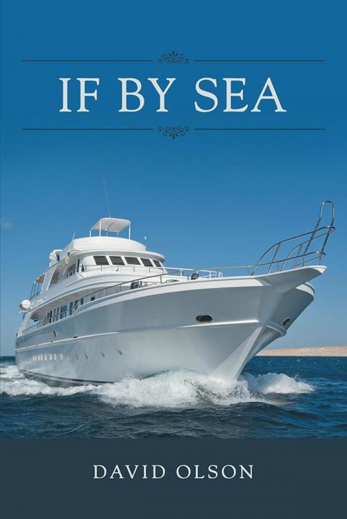 Cover of the book If by Sea by David Olson, iUniverse