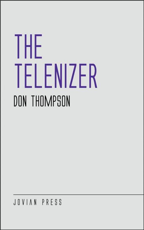 Cover of the book The Telenizer by Don Thompson, Jovian Press