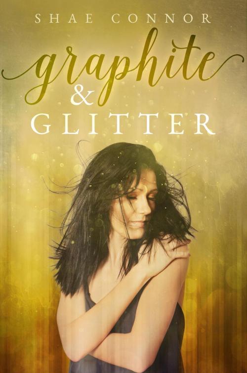 Cover of the book Graphite & Glitter by Shae Connor, Shae Connor
