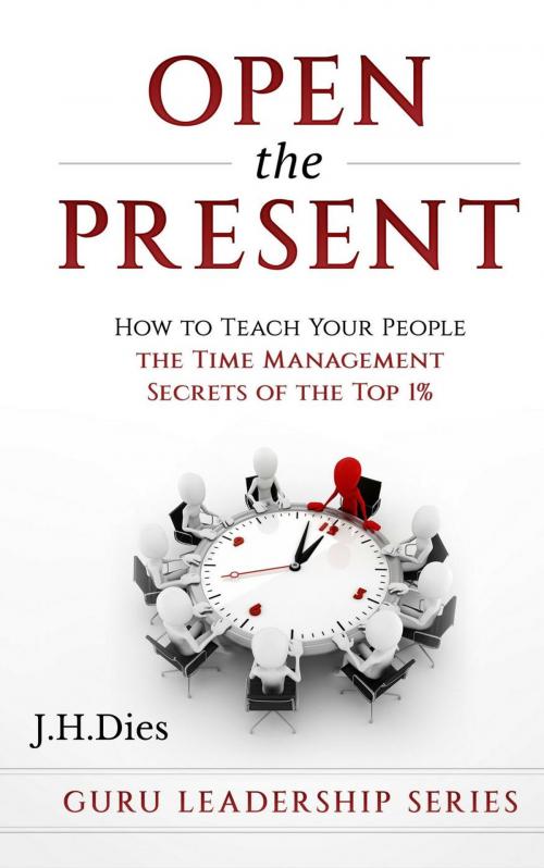 Cover of the book Open the Present by J.H. Dies, J.H. Dies