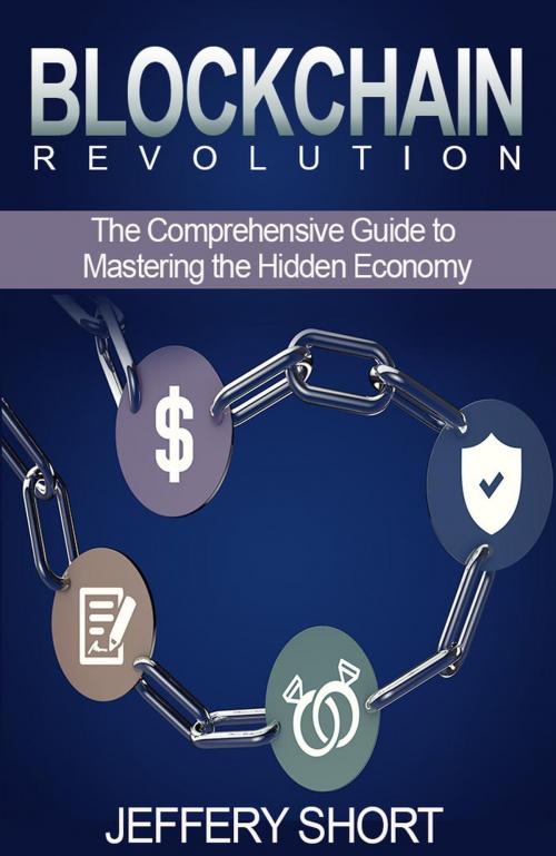 Cover of the book Blockchain Revolution by Jeffery Short, Jeffery Short