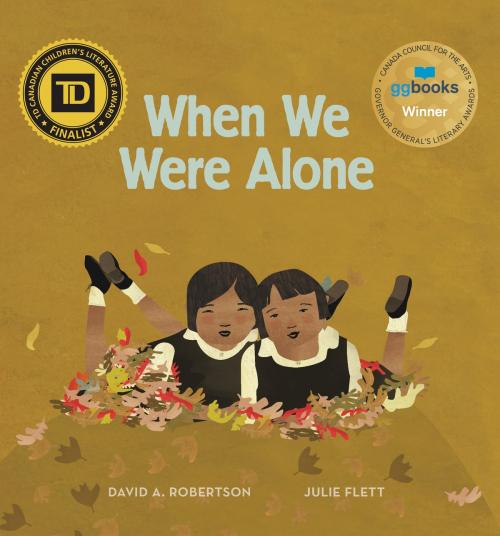 Cover of the book When We Were Alone by David A. Robertson, Portage & Main Press