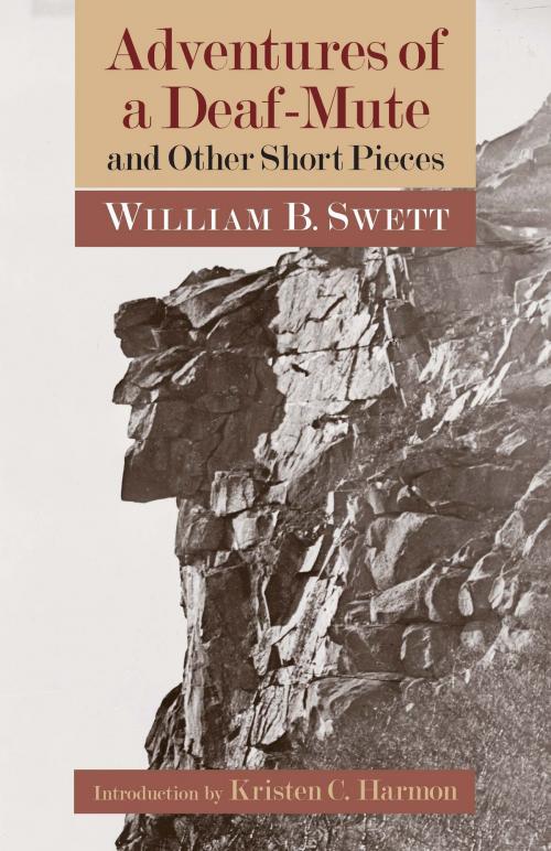 Cover of the book Adventures of a Deaf-Mute and Other Short Pieces by William B. Swett, Gallaudet University Press