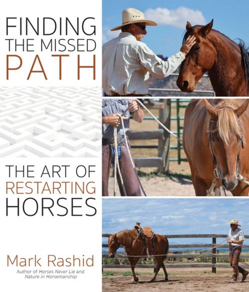 Cover of the book Finding the Missed Path by Mark Rashid, Trafalgar Square Books