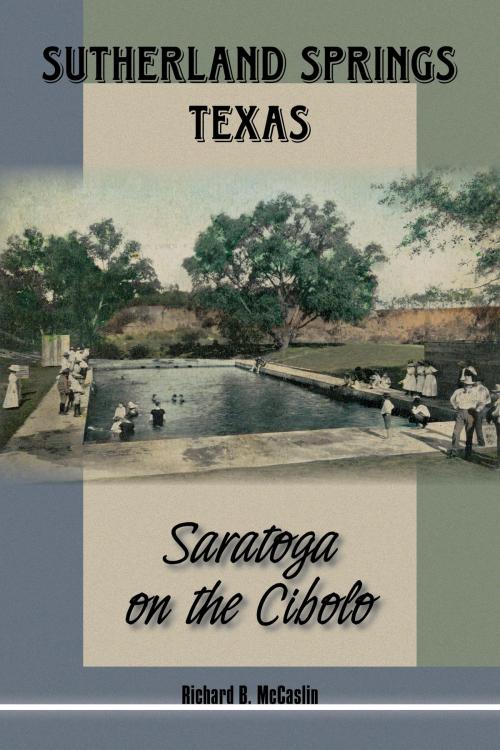 Cover of the book Sutherland Springs, Texas by Richard B. McCaslin, University of North Texas Press