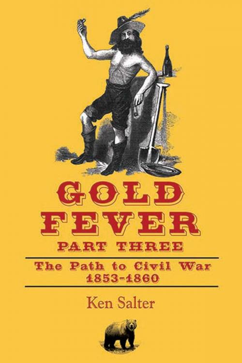 Cover of the book GOLD FEVER Part Three by Ken Salter, Regent Press
