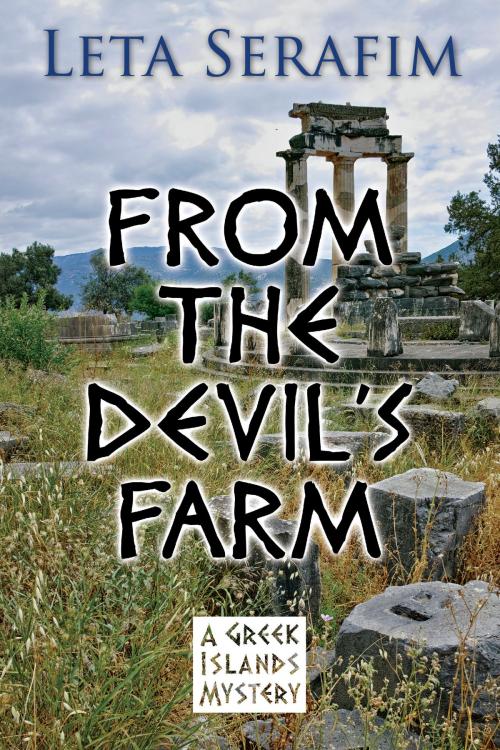 Cover of the book From the Devil's Farm by Leta Serafim, Epicenter Press