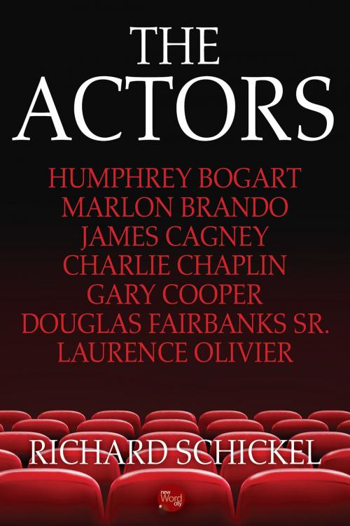 Cover of the book The Actors by Richard Schickel, New Word City, Inc.