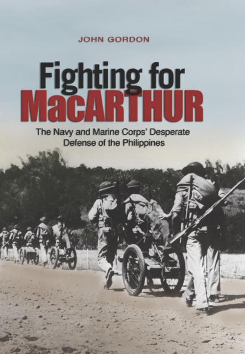 Cover of the book Fighting for MacArthur by Gordon, Naval Institute Press