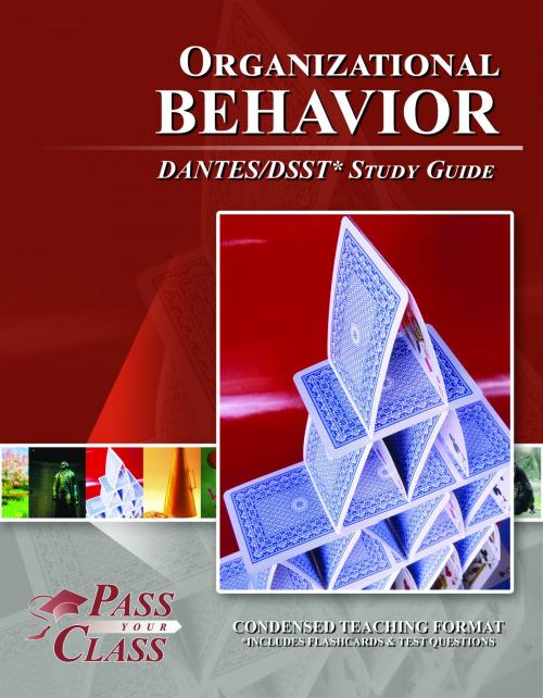 Cover of the book DSST Organizational Behavior DANTES Test Study Guide by Pass Your Class Study Guides, Pass Your Class Study Guides