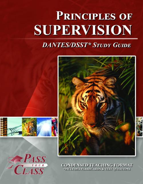 Cover of the book DSST Principles of Supervision DANTES Test Study Guide by Pass Your Class Study Guides, Pass Your Class Study Guides