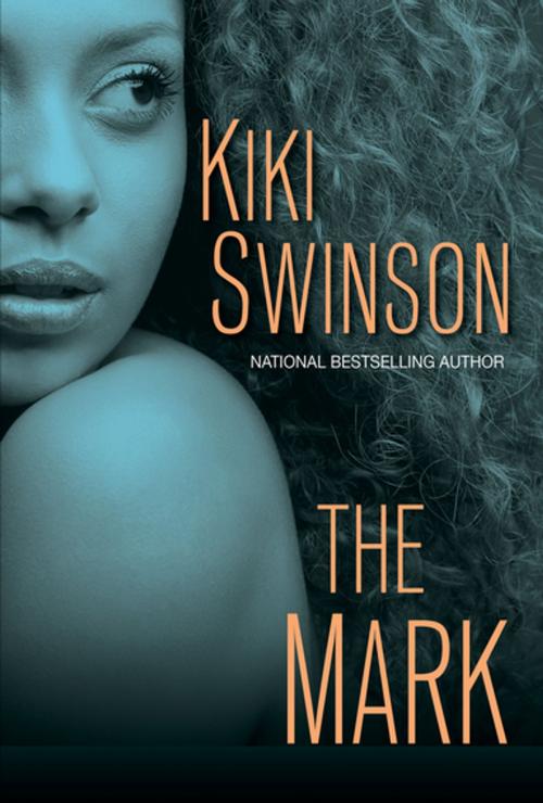 Cover of the book The Mark by Kiki Swinson, Kensington Books