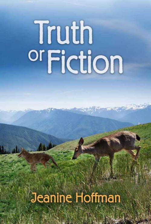 Cover of the book Truth Or Fiction by Jeanine Hoffman, Regal Crest Enterprises