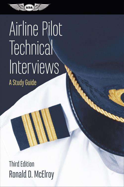 Cover of the book Airline Pilot Technical Interviews by Ronald D. McElroy, Aviation Supplies & Academics, Inc.