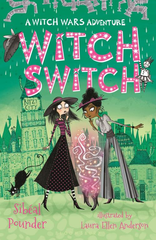 Cover of the book Witch Switch by Ms Sibéal Pounder, Bloomsbury Publishing