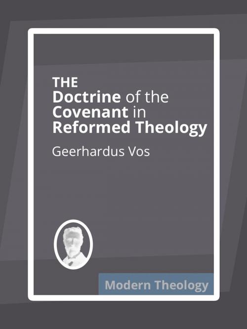 Cover of the book The Doctrine of the Covenant in Reformed Theology by Geerhardus Vos, Fig
