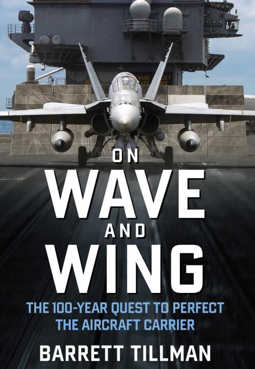 Cover of the book On Wave and Wing by Barrett Tillman, Regnery History