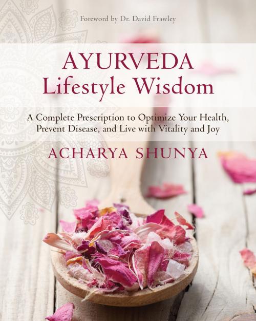 Cover of the book Ayurveda Lifestyle Wisdom by Acharya Shunya, Sounds True